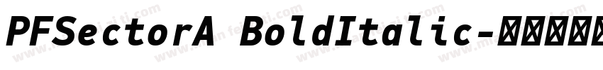 PFSectorA BoldItalic字体转换